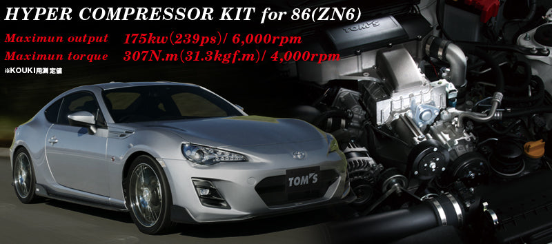 TOMS HYPER COMPRESSOR KIT FOR TOYOTA 86 ZENKI ZN6  13600-TZN60
